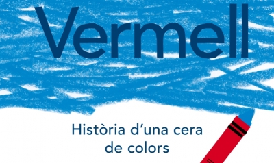 Vermell: Història d'una cera de colors