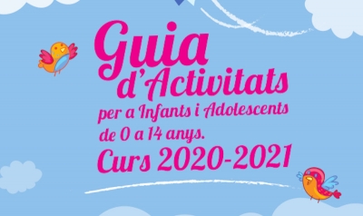 Guia d'activitats per a infants i adolescents curs 2020-2021